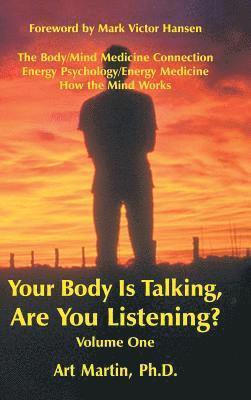 bokomslag Your Body Is Talking Are You Listening? Volume One