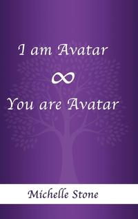 bokomslag I am Avatar &#8734; You are Avatar