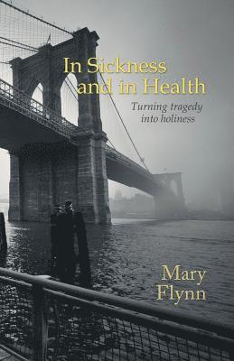 Mary Flynn - In Sickness and in Health, Häftad