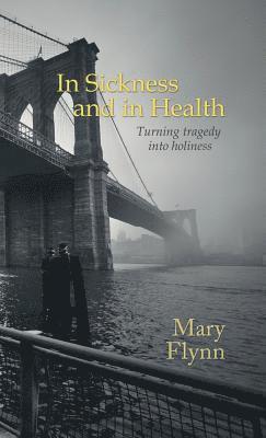 Mary Flynn - In Sickness and in Health, Inbunden