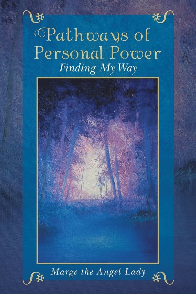 Marge the Angel Lady, Marge the Angel Lady, - Pathways of Personal Power, Häftad