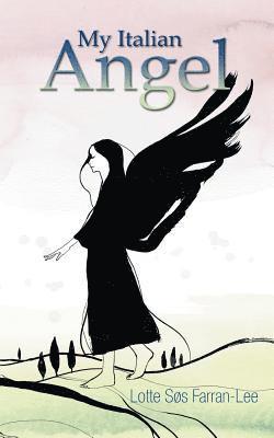 Lotte Søs Farran-Lee - My Italian Angel, Häftad