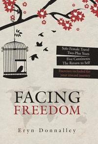 bokomslag Facing Freedom