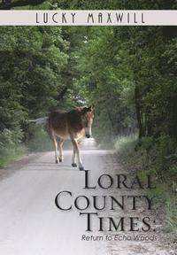 bokomslag Loral County Times