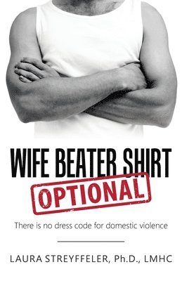 bokomslag Wife Beater Shirt Optional