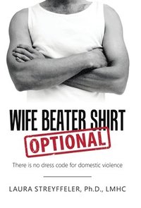 bokomslag Wife Beater Shirt Optional