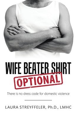 Wife Beater Shirt Optional 1
