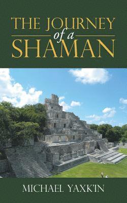 The Journey of a Shaman 1