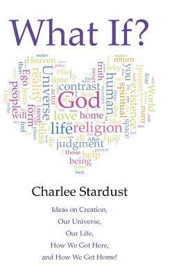 Charlee Stardust - What If?, Inbunden