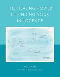 bokomslag Healing Power in Finding Your Innocence
