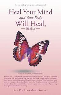 bokomslag Heal Your Mind and Your Body Will Heal, Book 2