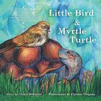 bokomslag Little Bird and Myrtle Turtle