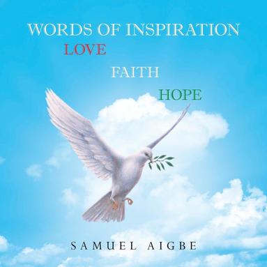 bokomslag Words of Inspiration on Love, Faith and Hope