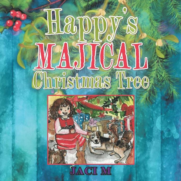 Jaci M, Jaci M., Jaci M, - Happy's Majical Christmas Tree, Häftad