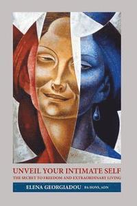 bokomslag Unveil Your Intimate Self