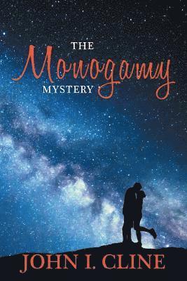 John I Cline, John I. Cline - Monogamy Mystery, Häftad