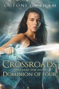 bokomslag Crossroads and the Dominion of Four