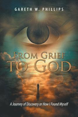 From Grief to God 1