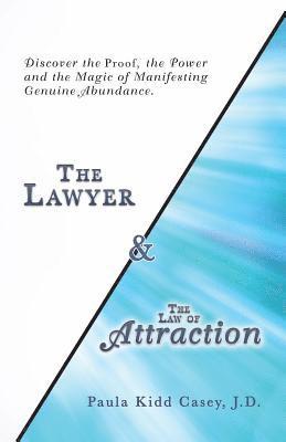 The Lawyer and the Law of Attraction 1