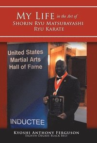 bokomslag My Life in the Art of Shorin Ryu Matsubayashi Ryu Karate