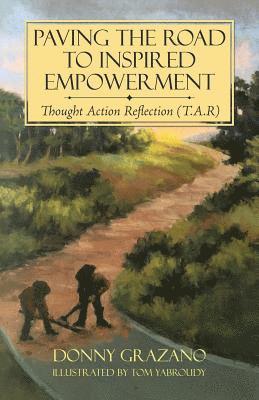 bokomslag Paving the Road to Inspired Empowerment