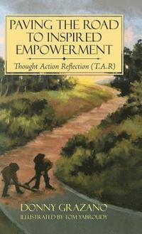 bokomslag Paving the Road to Inspired Empowerment