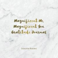 bokomslag Magnificent Me, Magnificent You Gratitude Journal