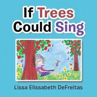 bokomslag If Trees Could Sing