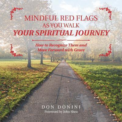 Mindful Red Flags as You Walk Your Spiritual Journey 1