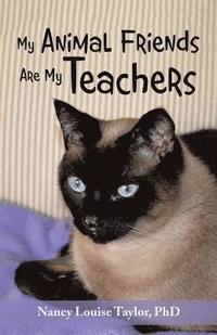 bokomslag My Animal Friends Are My Teachers