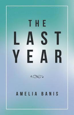 Amelia Banis - Last Year, Häftad