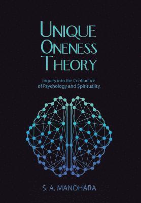 S a Manohara, S. a. Manohara, S.A Manohara - Unique Oneness Theory, Inbunden