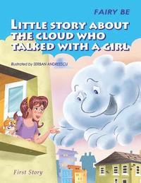 bokomslag Little Story About the Cloud Who Talked with a Girl