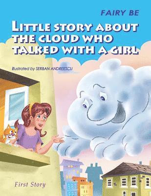 bokomslag Little Story About the Cloud Who Talked with a Girl