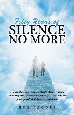 Bob Jacobs - Fifty Years of Silence No More, Häftad. Tillgänglighet: Lägg i varukorg