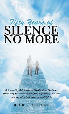 Bob Jacobs - Fifty Years of Silence No More, Inbunden. Tillgänglighet: Lägg i varukorg