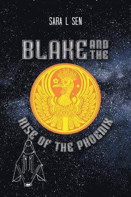 Blake and the Rise of the Phoenix 1