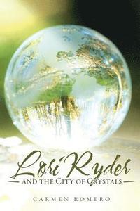 bokomslag Lori Ryder and the City of Crystals