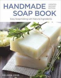 bokomslag Handmade Soap Book, Updated 2nd Edition