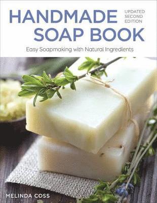 Handmade Soap Book, Updated 2nd Edition 1