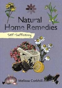 bokomslag Self-Sufficiency: Natural Home Remedies