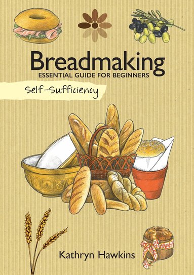 Kathryn Hawkins - Self-Sufficiency: Breadmaking, Häftad