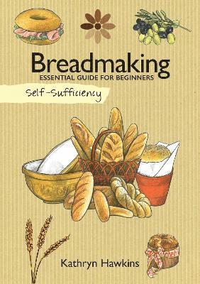 Self-Sufficiency: Breadmaking 1