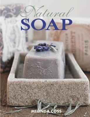 Natural Soap, Second Edition 1