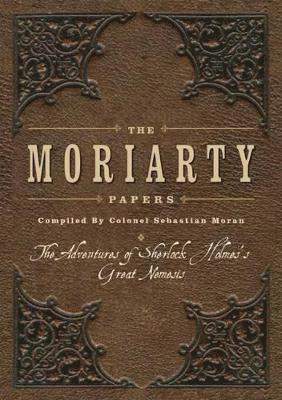 bokomslag The Moriarty Papers