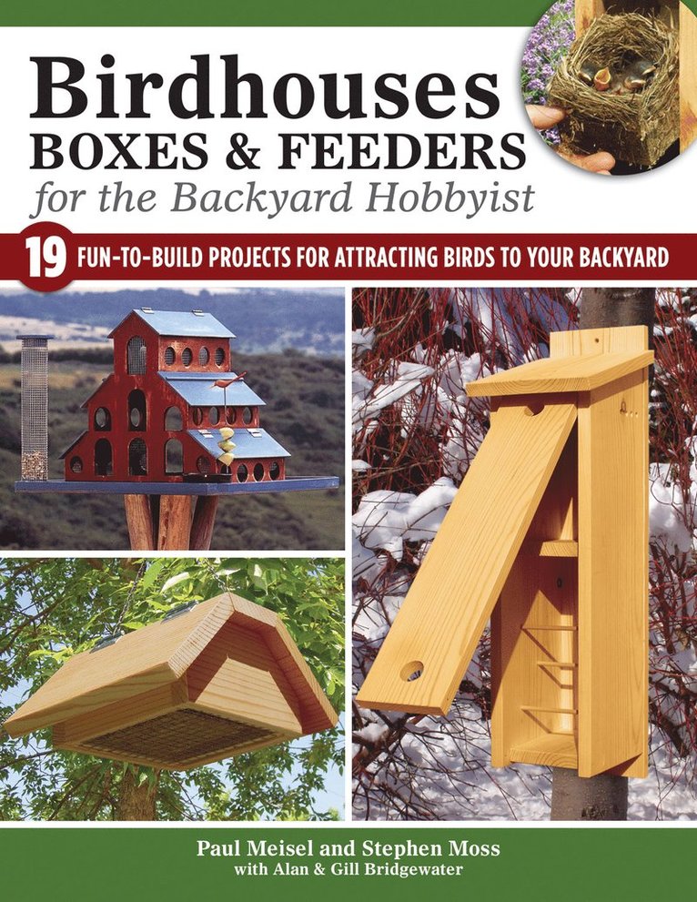 A. & G. Bridgewater, Bridgewater, Stephen Moss - Birdhouses, Boxes & Feeders for the Backyard Hobbyist, Häftad