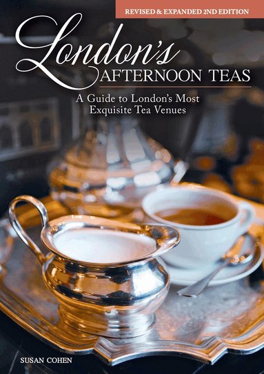 Susan Cohen - London's Afternoon Teas, Updated Edition, Inbunden