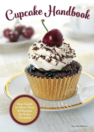 Sue McMahon - Cupcake Handbook, Inbunden