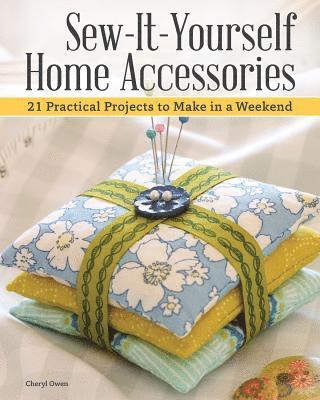 Sew-It-Yourself Home Accessories 1