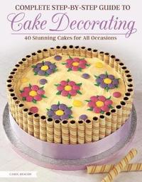 bokomslag Complete Step-by-Step Guide to Cake Decorating